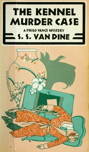 Cover of: The Kennel Murder Case by S. S. Van Dine