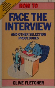 Cover of: How to Face the Interview (The How to Series)