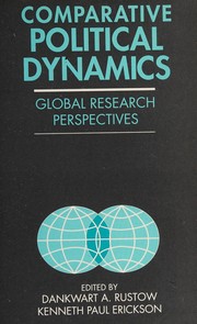 Cover of: Comparative political dynamics by edited by Dankwart A. Rustow and Kenneth Paul Erickson.