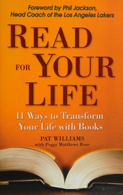 Cover of: Read for your life: 11 ways to transform your life with books