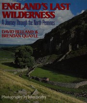 England's last wilderness by David J. Bellamy, Bellamy, David, Brendan Quayle