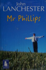 Cover of: Mr Phillips by John Lanchester