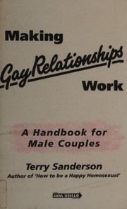 Cover of: Making Gay Relationships Work