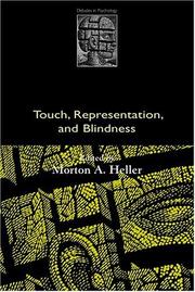 Touch, Representation, and Blindness (Debates in Psychology) by Morton A. Heller