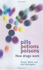 Cover of: Pills, Potions, and Poisons: How Medicines and Other Drugs Work