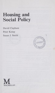 Cover of: Housing and Social Policy (Studies in Social Policy) by David Clapham, Peter Kemp - undifferentiated, Susan Smith