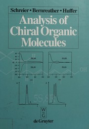 Analysis of chiral organic molecules by Schreier, Peter.