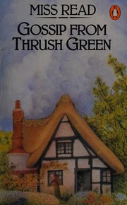 Cover of: Gossip from Thrush Green.