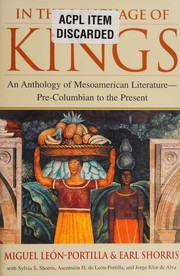Cover of: In the language of kings: an anthology of Mesoamerican literature--pre-Columbian to the present