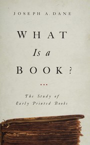 Cover of: What is a book? by Joseph A. Dane