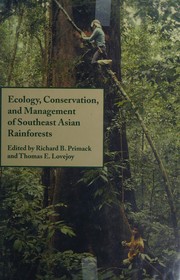 Cover of: Ecology, conservation, and management of Southeast Asian rainforests