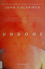 Cover of: Undone: a novel