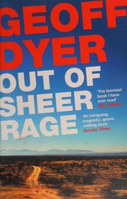 Cover of: Out of Sheer Rage: In the Shadow of D. H. Lawrence