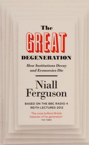 Cover of: Great Degeneration: How Institutions Decay and Economies Die