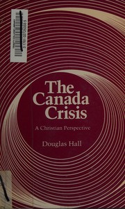 Cover of: The Canada crisis: a Christian perspective
