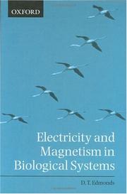 Cover of: Electricity and Magnetism in Biological Systems | D. T. Edmonds