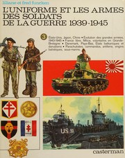 Cover of: L 'uniforme et les armes des soldats de la guerre 1939-1945