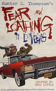 Cover of: Hunter S. Thompson's Fear and loathing in Las Vegas by Troy Little