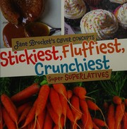 Cover of: Stickiest, crunchiest, fluffiest: super superlatives