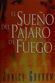 Cover of: El Sueño del Pajaro de Fuego