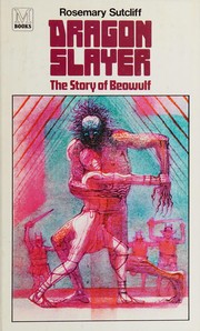 Cover of: Dragon slayer: the story of Beowulf