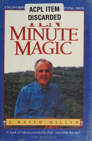 Cover of: Ten minute magic: discovering what to do with the rest of your life