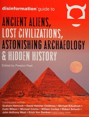 Cover of: Disinformation Guide to Ancient Aliens, Lost Civilizations, Astonishing Archaeology and Hidden History