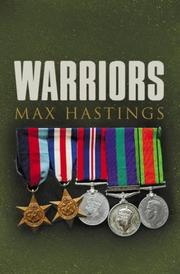 Warriors : extraordinary tales from the battlefield