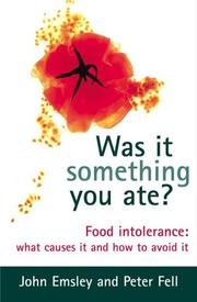 Cover of: Was It Something You Ate?: Food Intolerance: What Causes It and How to Avoid It