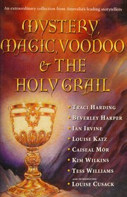 Cover of: Mystery, Magic, Voodoo and The Holy Grail
