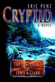 Cover of: Cryptid: The Lost Legacy of Lewis & Clark