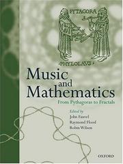 Cover of: Music and mathematics: from Pythagoras to fractals