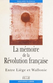La mémoire de la Révolution française by Philippe Raxhon