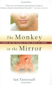 The monkey in the mirror : essays on the science of what makes us human