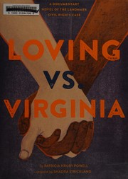 Loving vs. Virginia by Patricia Hruby Powell, Patricia Hruby Powell, Shadra Strickland, Adenrele Ojo, MacLeod Andrews