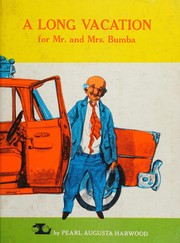 Cover of: A long vacation for Mr. and Mrs. Bumba.