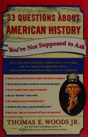 Cover of: 33 questions about American history you're not supposed to ask