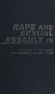 Cover of: Rape and sexual assault III: a research handbook