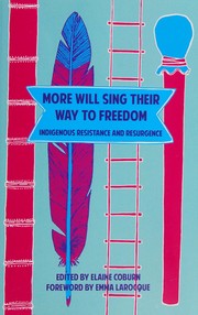 More Will Sing Their Way to Freedom by Elaine Coburn, Emma LaRocque
