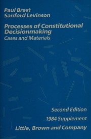 Cover of: Processes of constitutional decisionmaking: Cases and materials, second edition