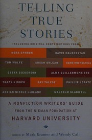 Cover of: Telling true stories by edited by Mark Kramer and Wendy Call