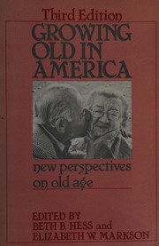 Cover of: Growing old in America: new perspectives on old age