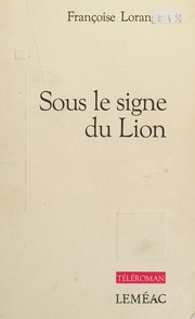 Cover of: Sous le signe du lion: téléroman