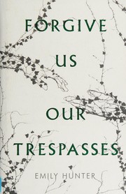 Cover of: Forgive Us Our Trespasses