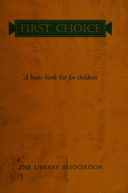 Cover of: First choice: a basic book list for children