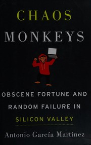 Cover of: Chaos monkeys by Antonio García Martínez