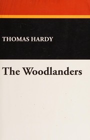 Cover of: Woodlanders by Thomas Hardy