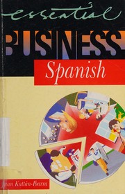 Cover of: Essential Business Spanish (Essential Business Phrasebooks) by Juan Kattan-Ibarra