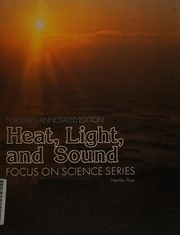 Cover of: Heat, light, and sound