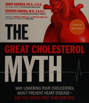 The Great Cholesterol Myth by Jonny Bowden, Stephen T. Sinatra, George K. Wilson, Deirdre Rawlings